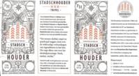 Brouwerij Erve Kots, Stadsch Houder Tripel