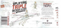 Strieper Craft Beer Company, Uplifting Triple Decker Flying Apparatus