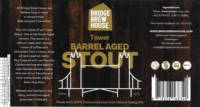 Bridge Brew House, Tower Barrel Aged Stout