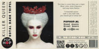 Pophop, Killer Queen Royal Dark Tripel