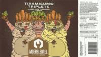 Brouwerij De Moersleutel, Tiramisumo Triplets
