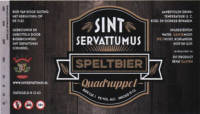 Bierbrouwerij Sint Servattumus, Speltbier Quadruppel