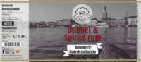 Brouwbroederschaap, Dubbel & Spiced Rum