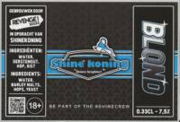 Buitenlandse bieren voor Nederlandse markt (etiket Nederlandse plaatsnaam), Shine Koning Blond