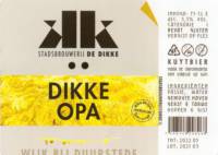 Stadsbrouwerij De Dikke, Dikke Opa