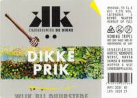 Stadsbrouwerij De Dikke, Dikke Prik