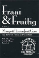 Brouwerij De Molen, Fraai & Fruitig Mango & Passion fruit Gose