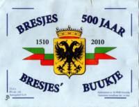 Buitenlandse bieren voor Nederlandse markt (etiket Nederlandse plaatsnaam), Bresjes 500 jaar
