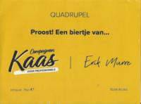 Buitenlandse bieren voor Nederlandse markt (etiket Nederlandse plaatsnaam), Quadrupel Proost! Een biertje van…