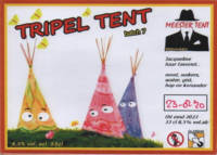 Amateurs, Tripel Tent