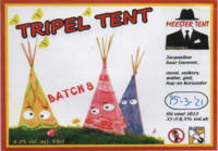 Amateurs, Tripel Tent Batch 8