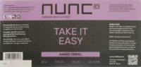 Nunc Craft Beer, Take it Easy Nunc Craft Beer, Take it Easy
