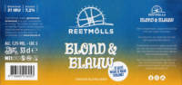 De Smokkelaar, Reetmölls Blond & Blauw
