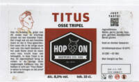 Hop On Brewing Co., Titus Osse Tripel