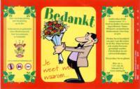 Bierbrouwerij Sint Servattumus, Bedankt Je Weet Wel Waarom...