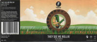 Brouwerij Frontaal, They See Me Rollin'