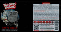 Two Chefs Brewing, 10 Years.  Grave digger Two Chefs Brewing, 10 Years.  Grave digger