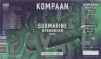 Kompaan Dutch Craft Beer Company, Submarine Struggles NEIPA