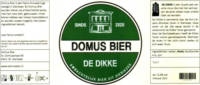 Domus Bier, De Dikke