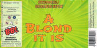 Brouwerij Broederliefde, A Blond It Is