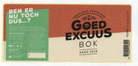 Goed Excuus, Bok