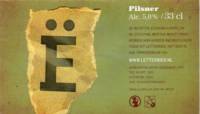 De Brouwschuur, Pilsner Ë