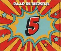 Buitenlandse bieren voor Nederlandse markt (etiket Nederlandse plaatsnaam), Raad De Bierstijl 5