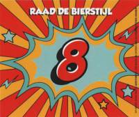 Buitenlandse bieren voor Nederlandse markt (etiket Nederlandse plaatsnaam), Raad De Bierstijl 8