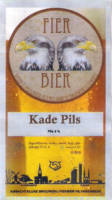 Amateurs, Kade Pils