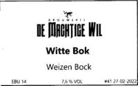 De Machtige Wil, Witte Bok  Weizen Bock