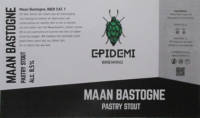 E-PIDEMI Brewing, Maan Bastogne Pastry Stout