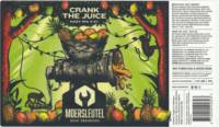 Brouwerij De Moersleutel, Crank The Juice
