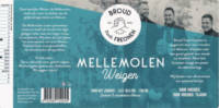 Broud Troch Freonen, Mellemolen Weizen