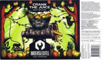 Brouwerij De Moersleutel, Crank The Juice