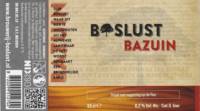 Brouwerij Boslust, Bazuin Brouwerij Boslust, Bazuin