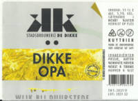 Stadsbrouwerij De Dikke, Dikke Opa