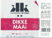 Stadsbrouwerij De Dikke, Dikke Maai