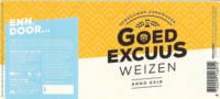 Goed Excuus, Weizen