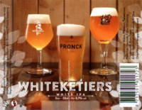 Brouwerij Pronck, Whiteketiers