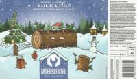 Brouwerij De Moersleutel, Wanna Taste My Yule Log?