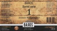 Baros Bier, Barrel serie 1  Zinnestreel - Wild Turky Bourbon Quadrupel