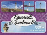 Buitenlandse bieren voor Nederlandse markt (etiket Nederlandse plaatsnaam), Egmonds Quadrupel