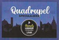 Buitenlandse bieren voor Nederlandse markt (etiket Nederlandse plaatsnaam), Hemels lekker Quadrupel Speciaalbier