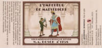 Bierbrouwerij De Keyzer, L'Empereur de Maestricht