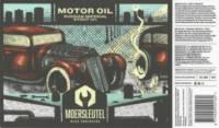 Brouwerij De Moersleutel, Motor Oil Russian Imperial Stout