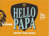 Buitenlandse bieren voor Nederlandse markt (etiket Nederlandse plaatsnaam), Hello Papa Premium Pilsener