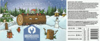 Brouwerij De Moersleutel, Wanna Taste My Yule Log ?