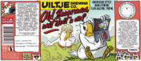 Uiltje Brewing Company, Oh! Buurman, wat doet u nu