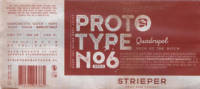 Strieper Craft Beer Company, Proto Type No6 2022 Quadrupel
