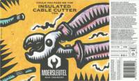 Brouwerij De Moersleutel, Insulated Cable Cutter TIPA
